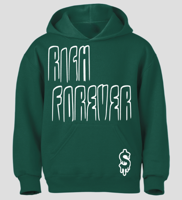 $ Custom Rich Forever Hoodie