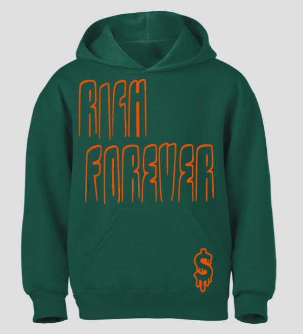 $ Custom Rich Forever Hoodie