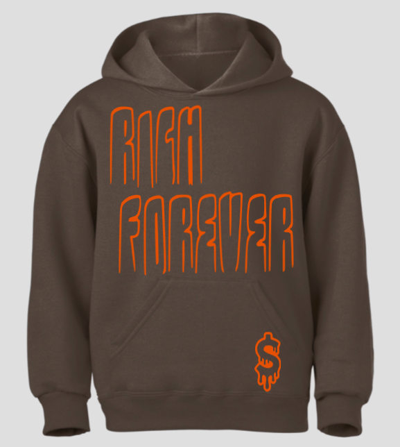 $ Custom Rich Forever Hoodie