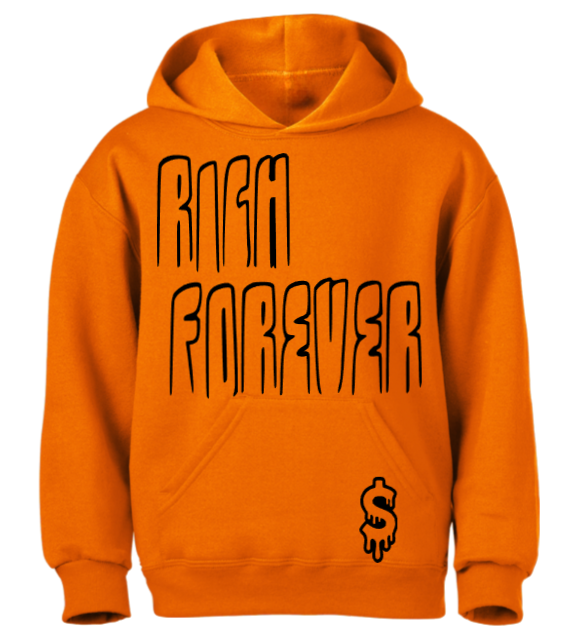 $ Custom Rich Forever Hoodie