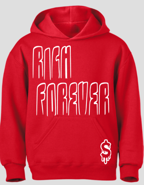 $ Custom Rich Forever Hoodie