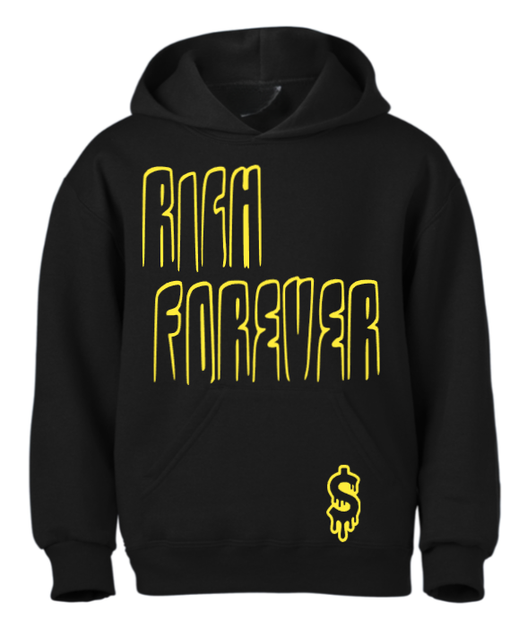 $ Custom Rich Forever Hoodie