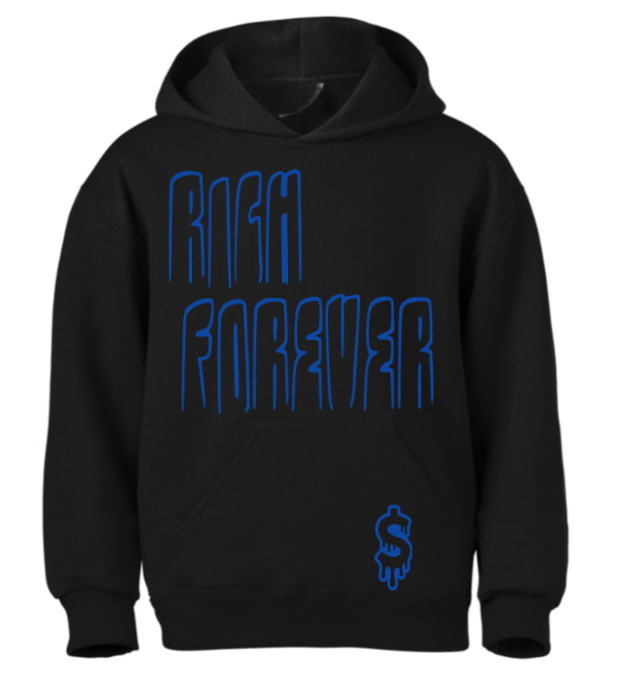 $ Custom Rich Forever Hoodie