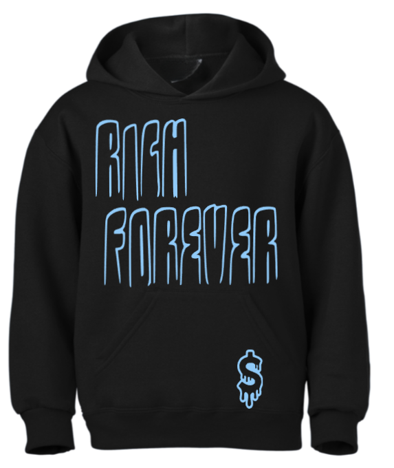 $ Custom Rich Forever Hoodie