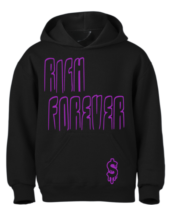 $ Custom Rich Forever Hoodie